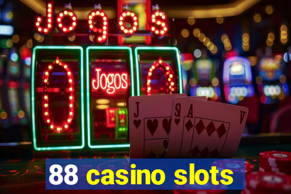 88 casino slots