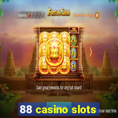 88 casino slots