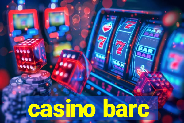 casino barc