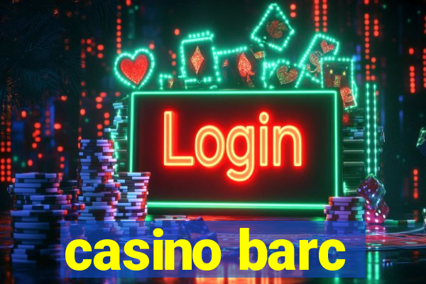 casino barc