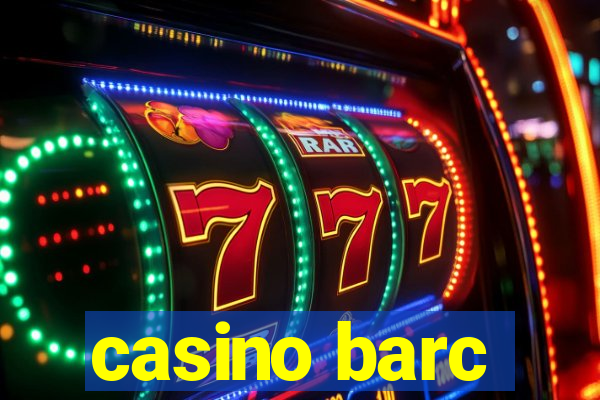 casino barc