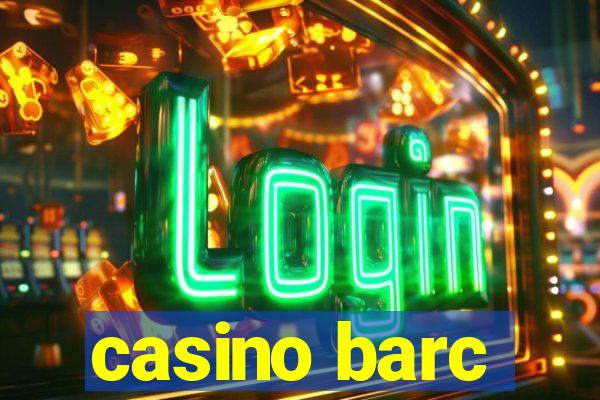 casino barc