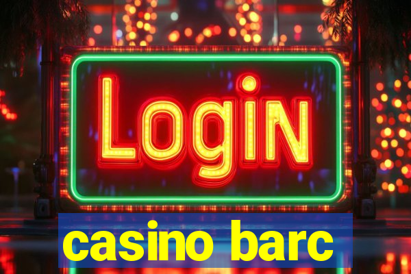 casino barc