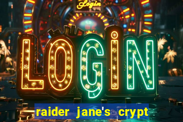 raider jane's crypt of fortune