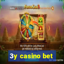 3y casino bet