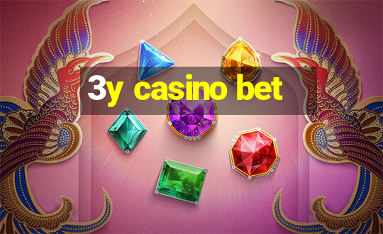 3y casino bet