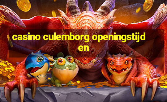 casino culemborg openingstijden