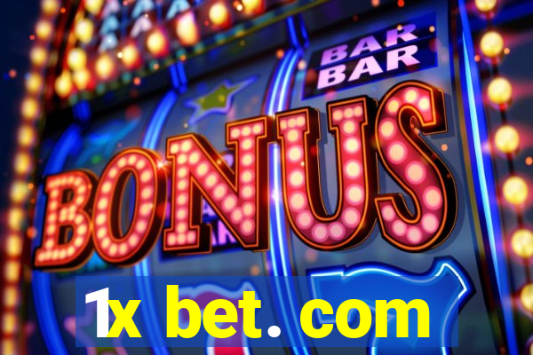 1x bet. com