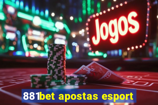 881bet apostas esport