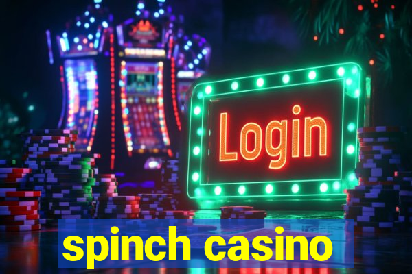 spinch casino