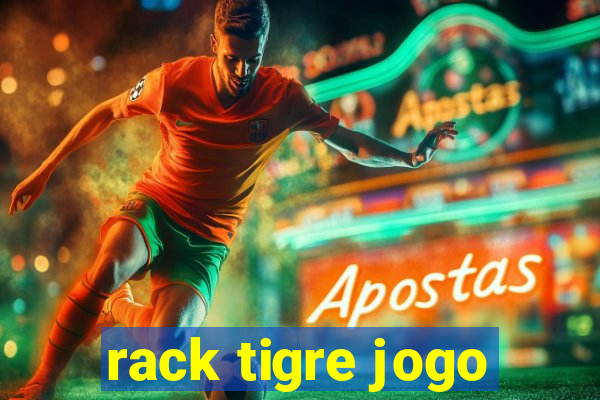 rack tigre jogo