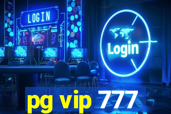 pg vip 777