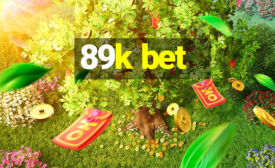 89k bet