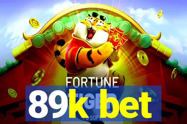 89k bet