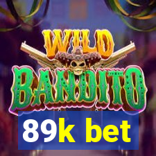 89k bet