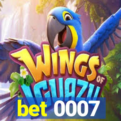 bet 0007