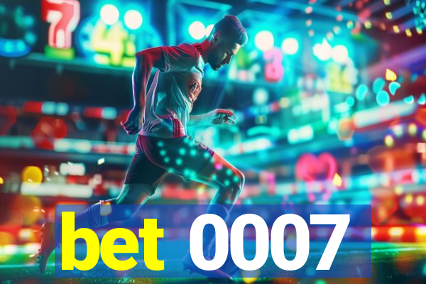 bet 0007