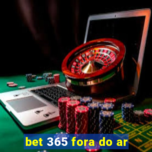 bet 365 fora do ar