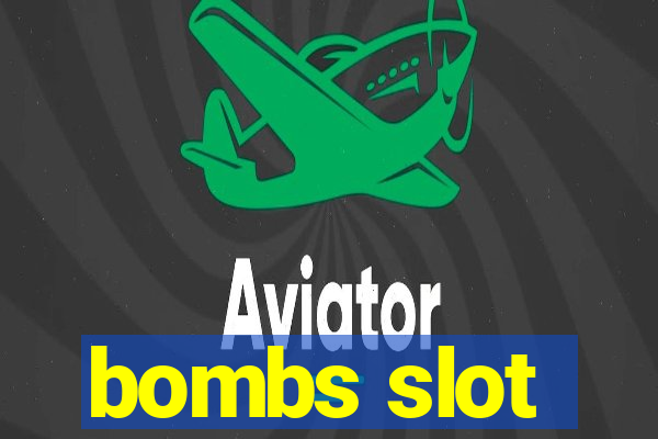 bombs slot