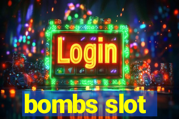 bombs slot