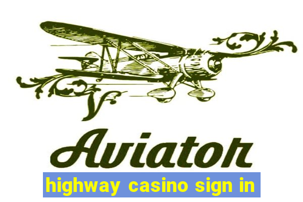 highway casino sign in