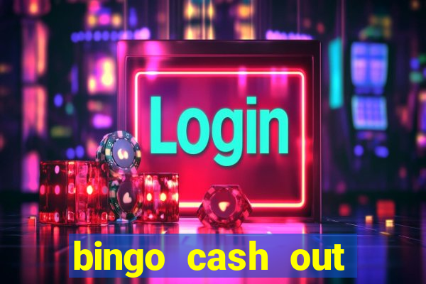 bingo cash out real money cash app