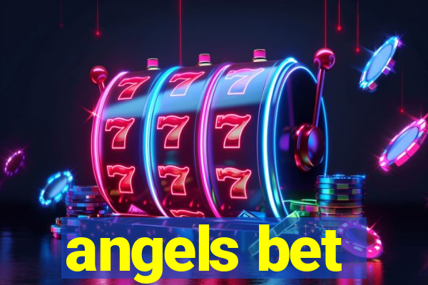 angels bet