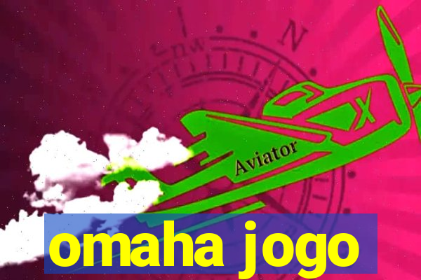 omaha jogo