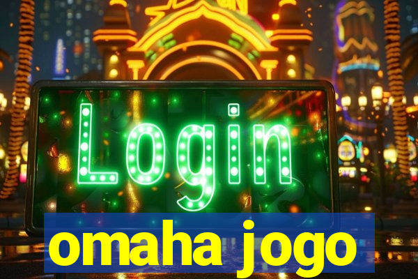 omaha jogo