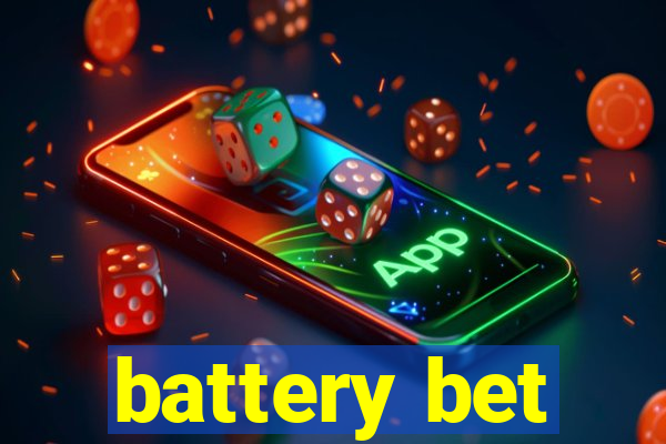 battery bet