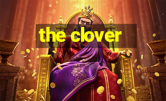 the clover