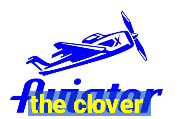 the clover