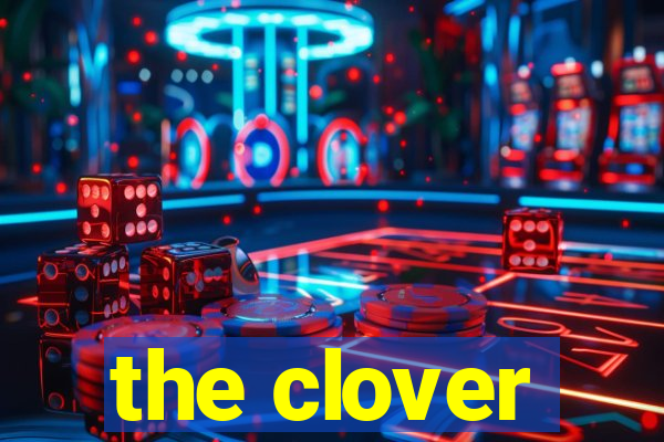 the clover