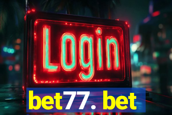 bet77. bet