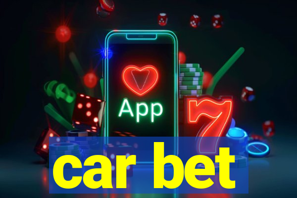 car bet