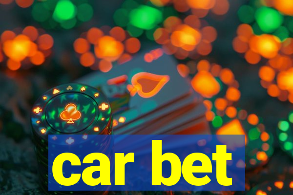 car bet