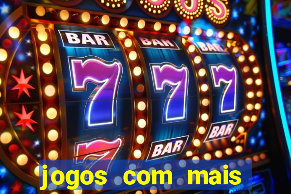 jogos com mais chances de ganhar