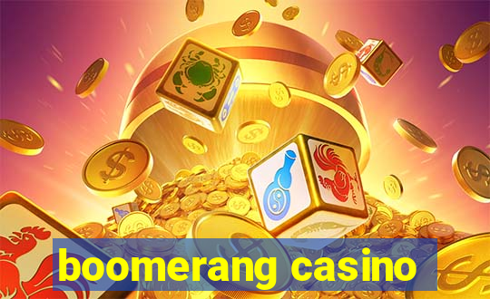 boomerang casino