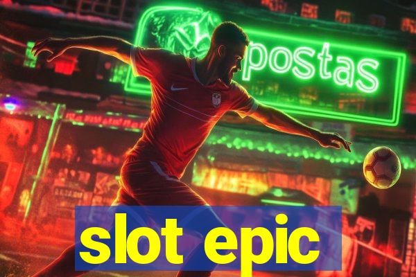 slot epic