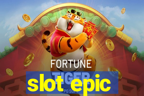 slot epic