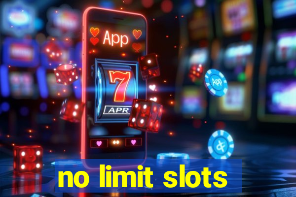 no limit slots