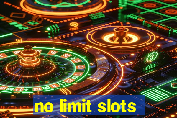 no limit slots