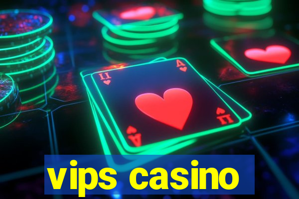 vips casino