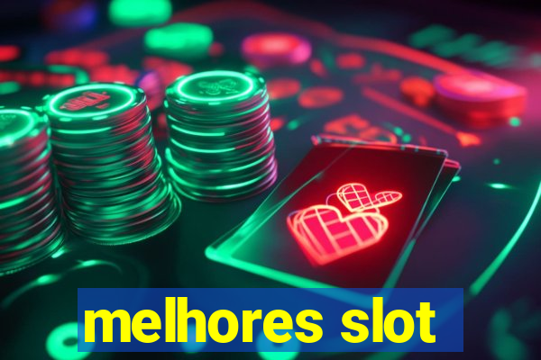 melhores slot