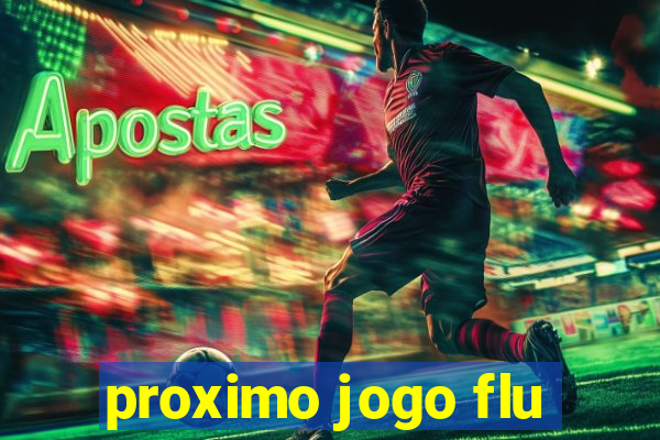 proximo jogo flu