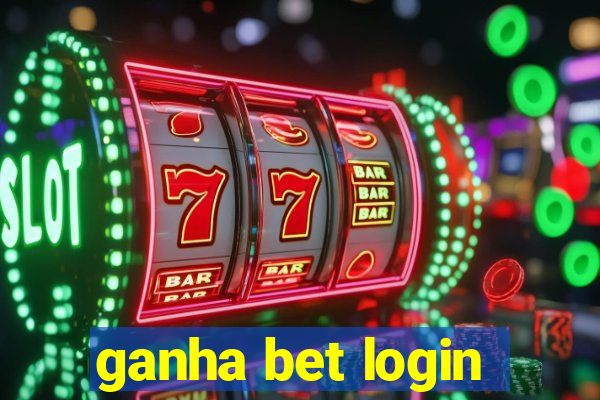 ganha bet login