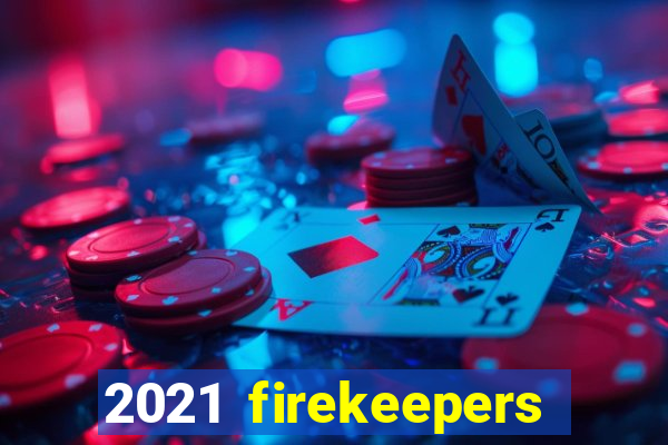 2021 firekeepers casino 400