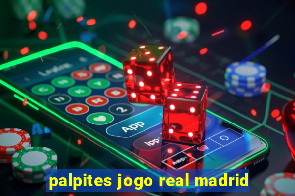 palpites jogo real madrid