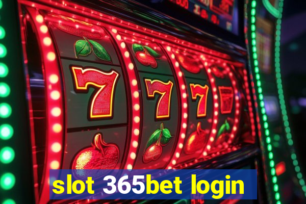 slot 365bet login