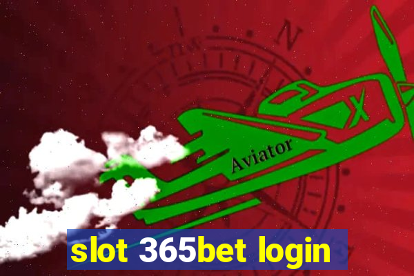 slot 365bet login